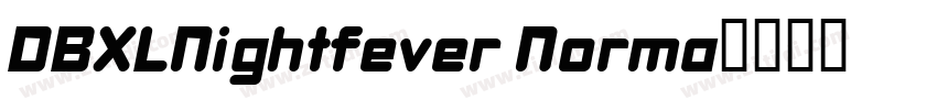 DBXLNightfever Norma字体转换